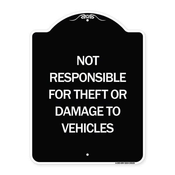 Not Responsible for Theft or Damage to Vehicles Heavy-Gauge Aluminum Sign, 24" H, BW-1824-24626